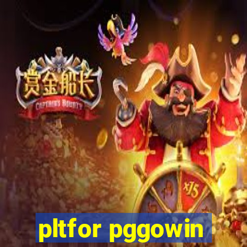 pltfor pggowin